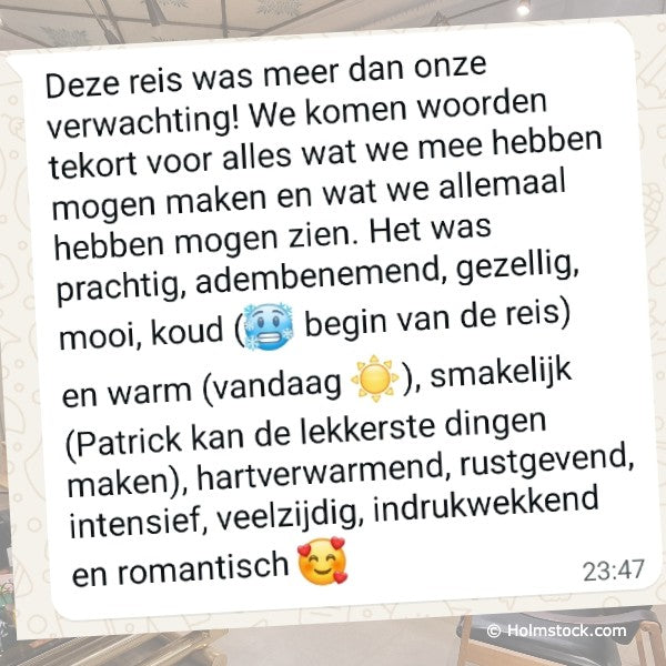 De klant schrijft: Het was prachtig, adembenemd, gezellig en mooi. En dat terwijl ze nog onderweg zijn gedurende de reis. Thuiskomen met een glimlach is ons motto.